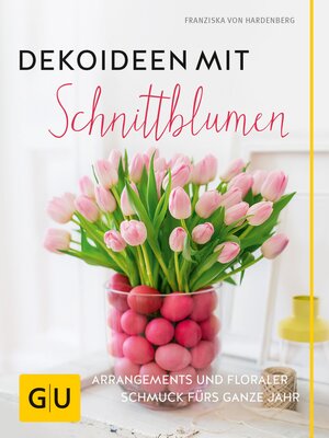 cover image of Dekoideen mit Schnittblumen